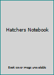Hardcover Hatchers Notebook Book