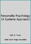 Paperback Personality Psychology (A Systems Approach) Book