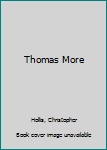 Hardcover Thomas More Book