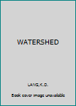 Paperback WATERSHED Book