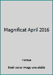 Paperback Magnificat April 2016 Book