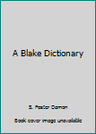 Hardcover A Blake Dictionary Book