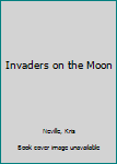Mass Market Paperback Invaders on the Moon Book