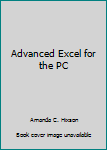 Paperback Advanced Excel for the PC Book