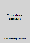 Mass Market Paperback Trivia Mania: Literature Book