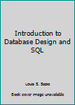 Paperback Introduction to Database Design and SQL Book