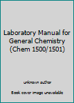 Unknown Binding Laboratory Manual for General Chemistry (Chem 1500/1501) Book