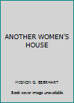 Another Woman's House
