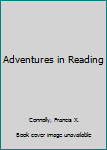 Hardcover Adventures in Reading Book