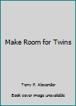 Paperback Make Room for Twins Book