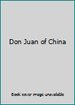 Hardcover Don Juan of China Book