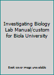 Spiral-bound Investigating Biology Lab Manual/custom for Biola University Book