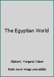 Hardcover The Egyptian World Book