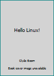 Paperback Hello Linux! Book