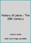 Unknown Binding History of Latvia : The 20th Century Book