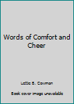 Hardcover Words of Comfort and Cheer Book