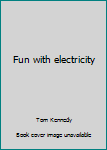 Paperback Fun with electricity Book