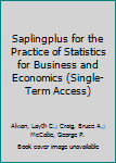 Misc. Supplies Saplingplus for the Practice of Statistics for Business and Economics (Single-Term Access) Book