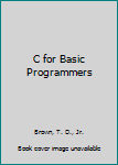 Paperback C for Basic Programmers Book