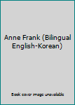 Paperback Anne Frank (Bilingual English-Korean) [Korean] Book