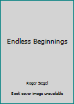 Paperback Endless Beginnings Book