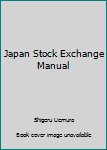 Hardcover Japan Stock Exchange Manual Book
