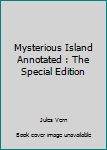 Paperback Mysterious Island Annotated : The Special Edition Book