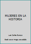 Paperback MUJERES EN LA HISTORIA [Unqualified] Book