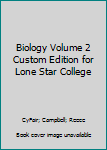 Paperback Biology Volume 2 Custom Edition for Lone Star College Book