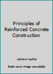 Unknown Binding Principles of Reinforced Concrete Construction Book