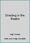 Paperback Directing in the theatre Book