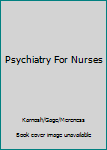 Unknown Binding Psychiatry For Nurses Book