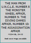 Paperback THE MAN FROM U.N.C.L.E. NUMBER 8 THE MONSTER WHEEL AFFAIR, NUMBER 9: THE DIVING DAMES AFFAIR, NUMBER 10: THE ASSASSINATION AFFAIR Book