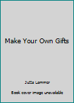Hardcover Make Your Own Gifts Book