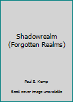 Shadowrealm - Book  of the Forgotten Realms - Publication Order