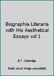 Unknown Binding Biographia Literaria with His Aesthetical Essays vol 1 Book
