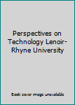 Unknown Binding Perspectives on Technology Lenoir-Rhyne University Book