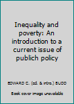 Paperback Inequality and poverty: An introduction to a current issue of publich policy Book