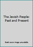 Hardcover The Jewish People: Past and Present Book