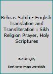Paperback Rehras Sahib - English Translation and Transliteration : Sikh Religion Prayer, Holy Scriptures Book