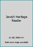 Jewish Heritage Reader