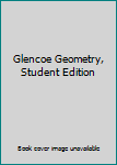 Hardcover Glencoe Geometry, Student Edition Book