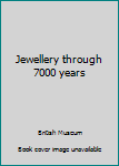 Hardcover Jewellery through 7000 years Book