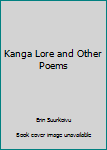 Paperback Kanga Lore and Other Poems Book