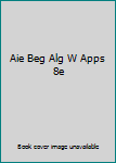 Aie Beg Alg W Apps 8e