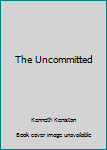 Unknown Binding The Uncommitted Book