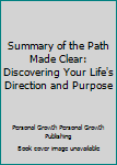 Paperback Summary of the Path Made Clear: Discovering Your Life's Direction and Purpose Book