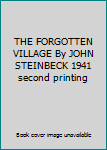 Hardcover THE FORGOTTEN VILLAGE By JOHN STEINBECK 1941 second printing Book