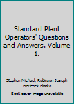 Hardcover Standard Plant Operators' Questions and Answers. Volume 1. Book