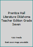 Prentice Hall Literature Oklahoma Teacher Edition Grade Seven
